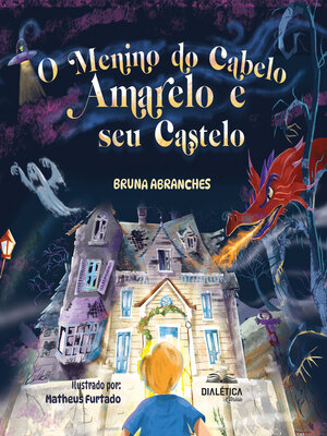 cover image of O Menino do Cabelo Amarelo e seu Castelo